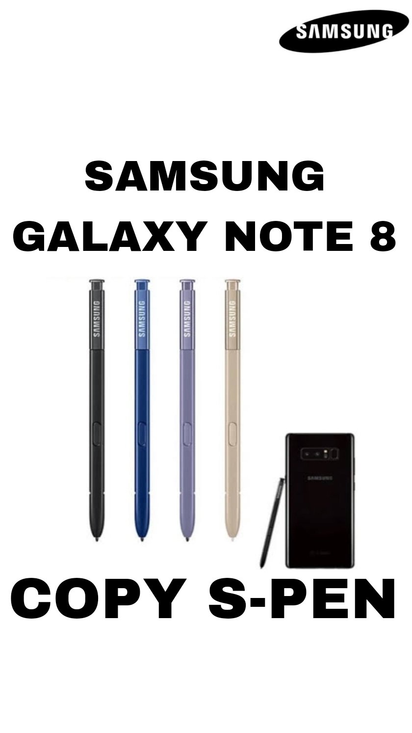 SAMSUNG GALAXY NOTE 8 COPY S PEN